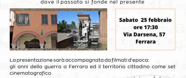 Carlo Magri presenta “Ferrara: l’infinito istante – Tempo e memoria nelle immagini” – 25 febbraio 2023