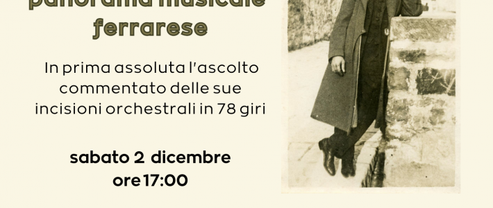 Gino Neri figura di spicco del panorama musicale ferrarese – 2 dicembre 2023
